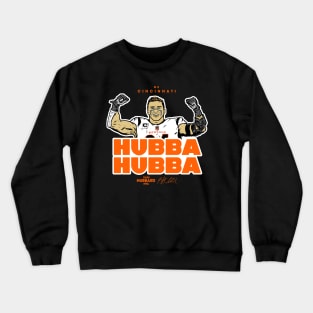 Hubba Hubba, Sam Hubbard - A Crewneck Sweatshirt